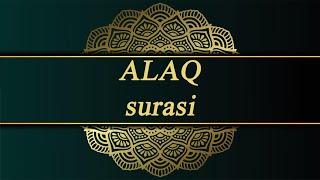 ALAQ SURASI (tinglang va yod oling)