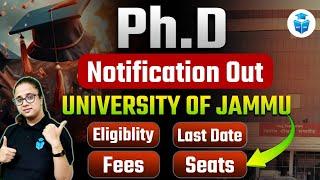 Ph.D Notification 2025 | University of Jammu Ph.D Exam Dates, Eligibility, Fees, Seats
