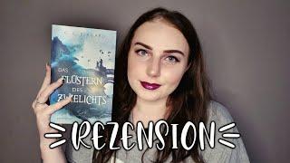 Rezension #6 | Das Flüstern des Zwielichts | C. E. Bernard | Penguin Randomhouse