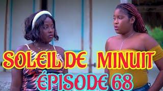 Soleil De Minuit ÉPISODE 68 | NOUVO FEYTON HAITIEN 2024