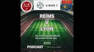 Can Lyon Keep Their 6 Match Unbeaten Run Going against Reims?