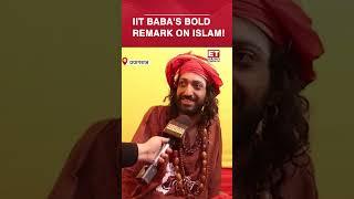 IIT Baba Abhay Singh Makes Bold Remark On Islam | #etnow #iitbaba #abhaysingh #shorts #mahakumbh2025