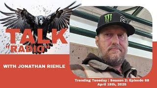 Talk Radio | Season: 2 Episode: 68 | Trending Tuesday