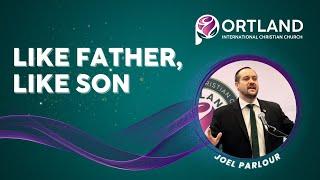 Like Father, Like Son - Joel Parlour