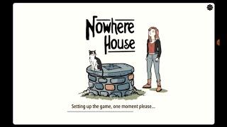 Nowhere House Full gameplay walkthrough