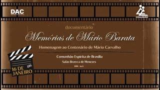 Documentário | MÉMORIAS DE MÁRIO BARATA: HOMENAGEM AO CENTENÁRIO DE MÁRIO CARVALHO (Chamada)