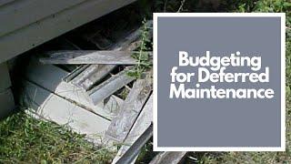 Budgeting For Deferred Maintenance