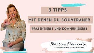 3 Tipps für Frauen, um stark, souverän und selbstbewusst zu Präsentieren und Kommunizieren