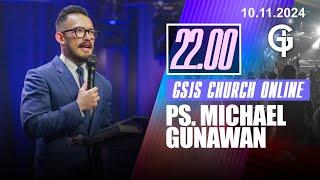 Ibadah Online GSJS 9 - Ps. Michael Gunawan - Pk.22.00 (10 Nov 2024)