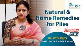 Home remedies for Piles/Hemorrhoids by Dr Vani Vijay at Apollo Spectra Hospitals