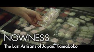 The Last Artisans of Japan: Kamaboko