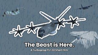 The Beast is Here. | A Turboprop FS 1.32 Short Film