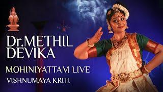 Dr.Methil Devika | Mohiniyattam | Live | Sree Vishnumayakriti | 10th Devasthanam Festival 2023