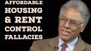 Thomas Sowell on Affordable Housing and Rent Control // Economic Facts & Fallacies