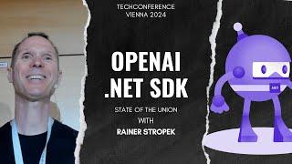 Techconference Vienna 2024: OpenAI and .NET - State of the Union