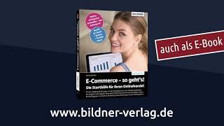 E-Commerce - so geht's! Die Starthilfe für Ihren Onlinehandel