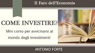 COME INVESTIRE? INTRODUZIONE AL CORSO (educazione finanziaria-finanza personale)