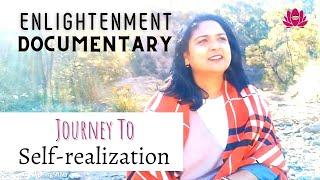 Journey To Self-realization | Enlightenment Documentary | Adiguru Prakriti