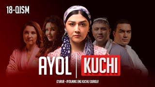 Ayol kuchi 18-qism