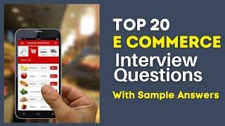 E Commerce Interview Questions and Answers for 2024