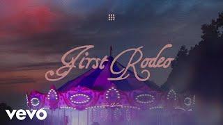 Kelsea Ballerini - First Rodeo (Lyric Video)