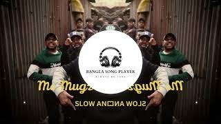 Mc Mugz - Ustha Pickup Slowed and Reverbed by BANGLA SONG PLAYER | Root-Bangla