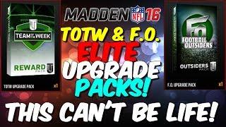 TOTW & FO ELITE UPGRADE PACKS! THIS CAN'T BE LIFE! Madden 16 Ultimate Team