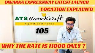 ATS HomeKraft 105 Dwarka Expressway Location Explained | ATS 105 3 BHK Price | 3 BHK under 2 Cr