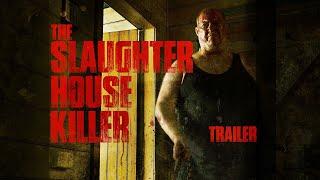 The Slaughterhouse Killer - Official Trailer (2020)