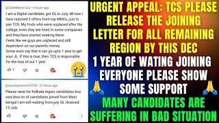 TCS PLEASE RELEASE THE JOINING LETTER FOR ALL REMAINING CANDIDATES BEFORE YEAR END DON'T POSTPONED