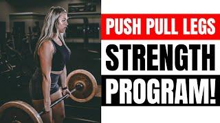 Best Push Pull Legs Strength Training Program 2024