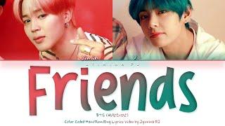 BTS (방탄소년단) - 'Friends (친구)' Lyrics (Color Coded_Han_Rom_Eng) [PROOF D-5]