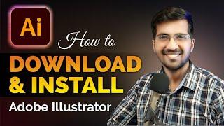 How to Download & Install Adobe Illustrator 2024 on windows