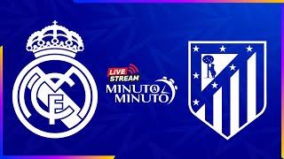 ⏱️ MINUTO A MINUTO | Real Madrid vs Atlético de Madrid | Champions League