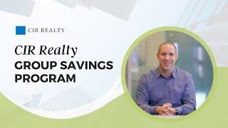 CIR Realty Group Savings Program