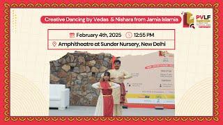 PVLF 2025 | Creative Dancing by Vedas  & Nishara from Jamia Islamia
