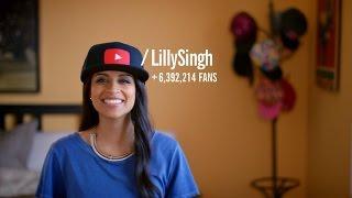 Lilly Singh on YouTube: You Give Life Character