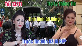 Tối 13/11 Trợ Lý  Thông Tin Tình Hình Cô Hằng Trước Tin Đồn Bị Bế Vì Chửi Ku Tuệ