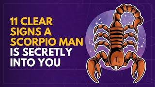 Is Your SCORPIO MAN Hiding His Feelings? 11 SIGNS He’s SECRETLY Into You! 