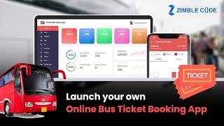 Launch your own Online Bus Ticket Booking App | ZimbleCode