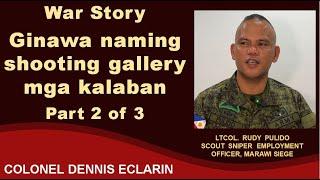 War Story: Ginawa naming shooting gallery ang mga kalaban