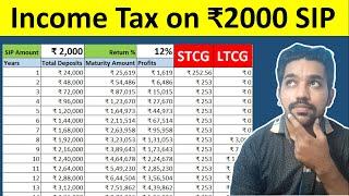 Income Tax on ₹2000 SIP Returns | Mutual Funds Taxation Calculation in Hindi