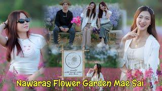 Nawaras Flower Garden MaeSai ที่เที่ยวแห่งใหม่ในแม่สาย