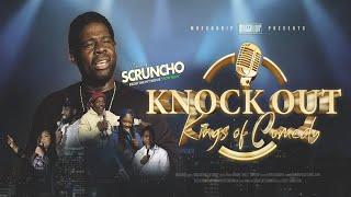 Knockout Kings Of Comedy Starring Scruncho