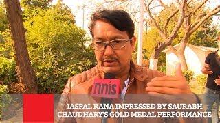 Jaspal Rana Impressed By Saurabh Chaudhary’s Gold Medal Performance | Sports News