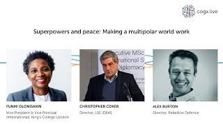 Cyber & Defence: Superpowers and peace: Making a multipolar world work