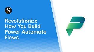 Revolutionize How You Build Power Automate Flows w/ @PaulieM