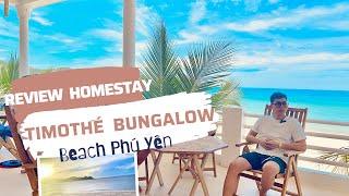 Review TIMOTHE BEACH Bungalow - Homestay Phú Yên sát biển - nơi nghỉ dưỡng như Resort tại sông Cầu