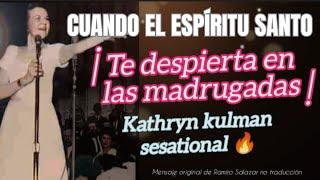 CUANDO EL ESPÍRITU SANTO TE DESPIERTA EN LA MADRUGADA - Por Kathryn kulman sesational