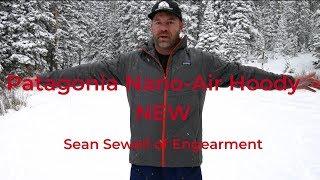 Patagonia Nano Air New! Review - Sean Sewell of Engearment